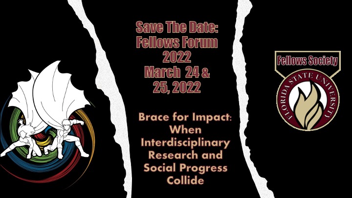 Image of two superheroes landing in epic fashion with a green, red, gold, and blue swirl behind. Text: Save The Date: Fellows Forum 2022March  24 & 25, 2022 Brace for Impact: When Interdisciplinary Research and Social Progress Collide Image: Fellows Society Logo